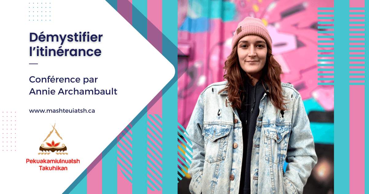 Démystifier l’itinérance – Conférence par Annie Archambault