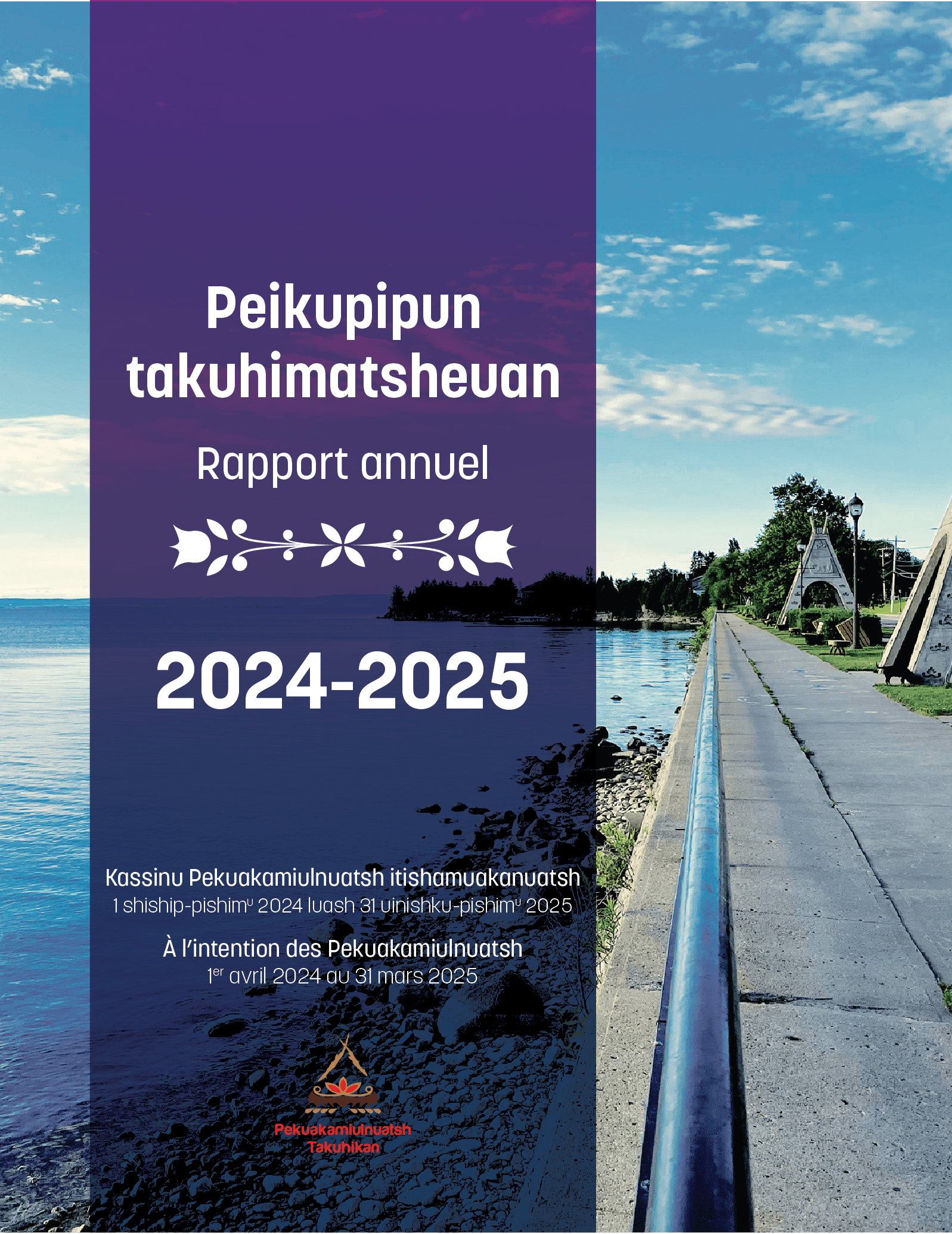 Peikupipun takuhimatsheuan : Rapport annuel 2024-2025