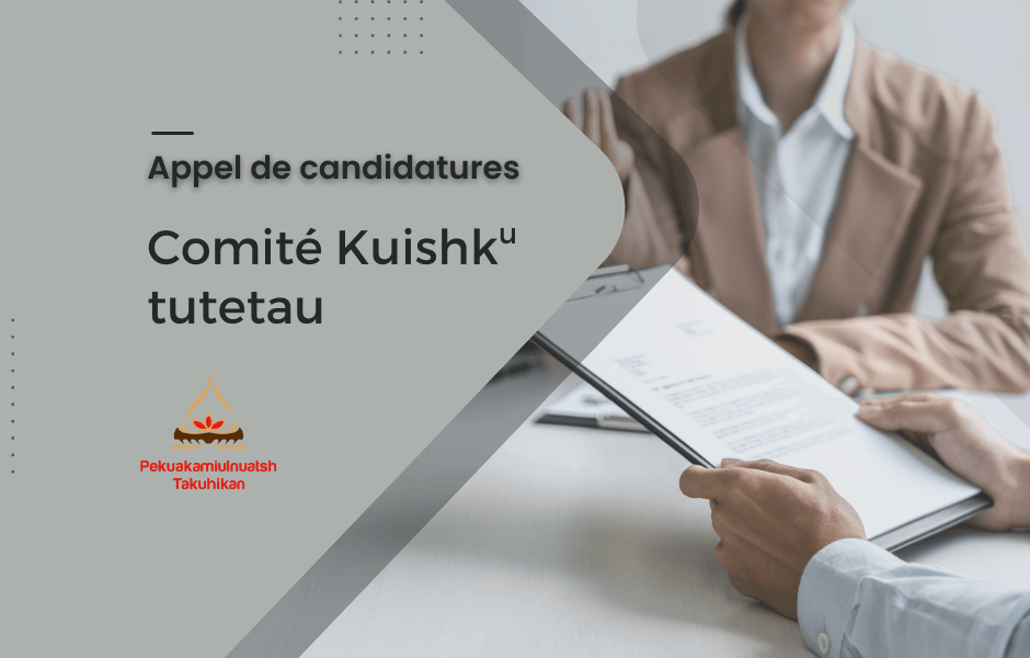 Appel de candidatures : Comité Kuishku tutetau