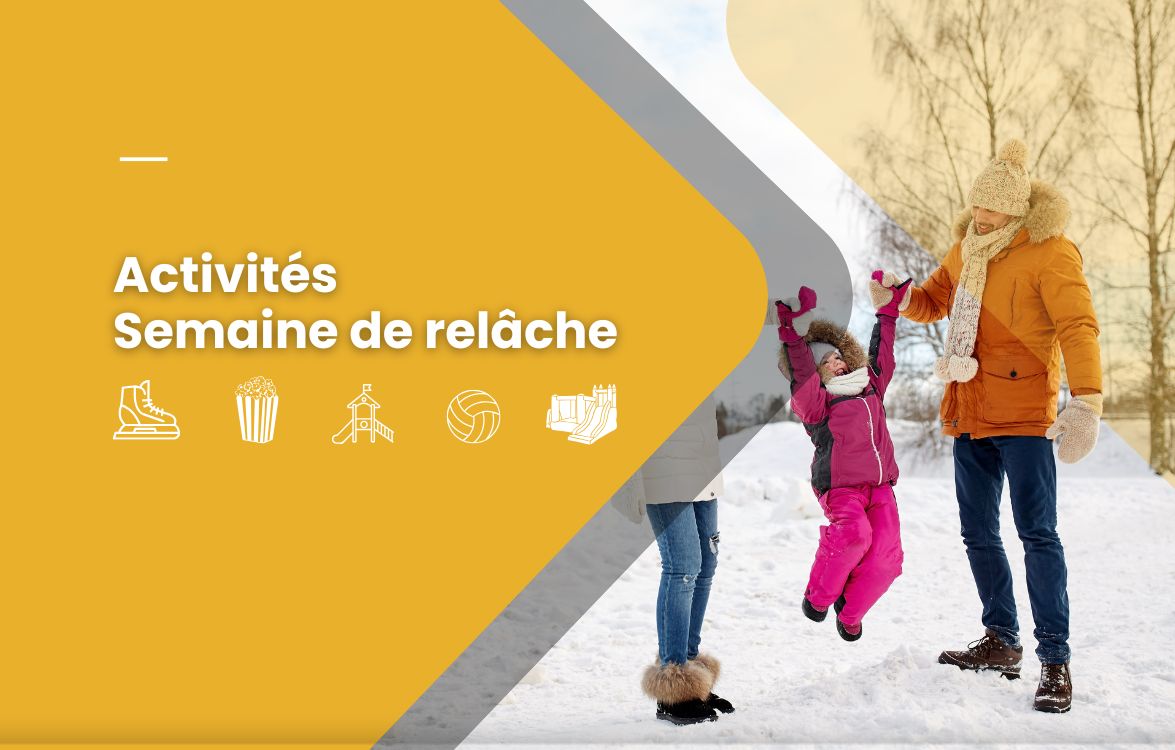 Activités pour la relâche