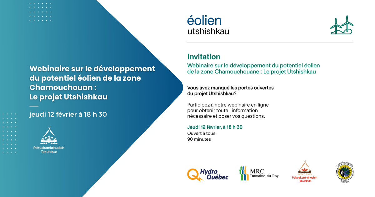 Webinaire sur le développement du potentiel éolien de la zone Chamouchouan : Le projet Utshishkau
