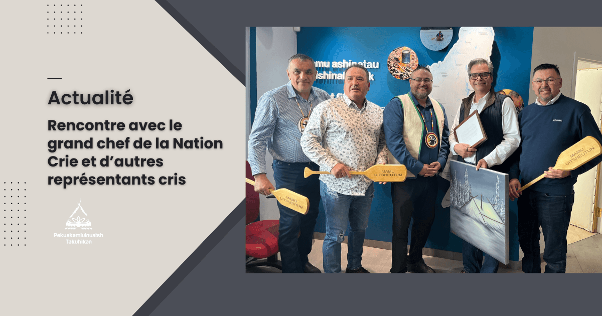 Rencontre avec le grand chef de la Nation Crie et d’autres représentants cris