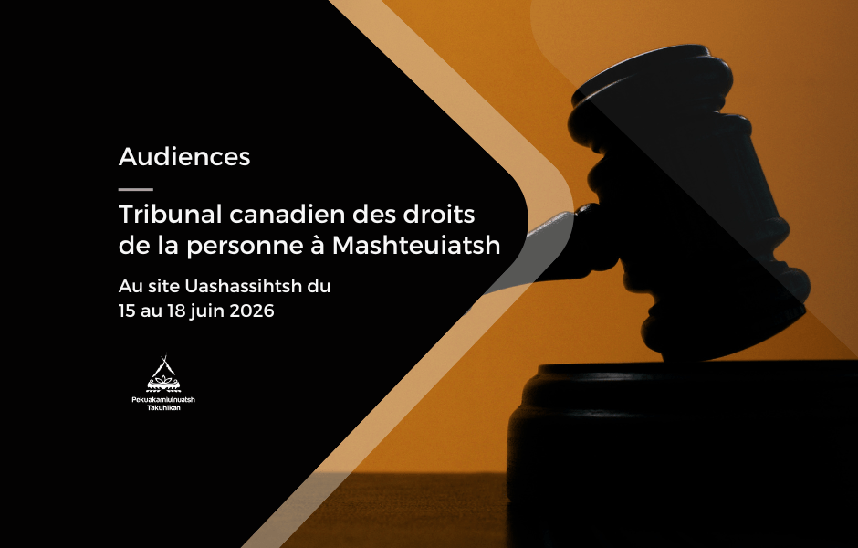 Audiences du Tribunal canadien des droits de la personne à Mashteuiatsh
