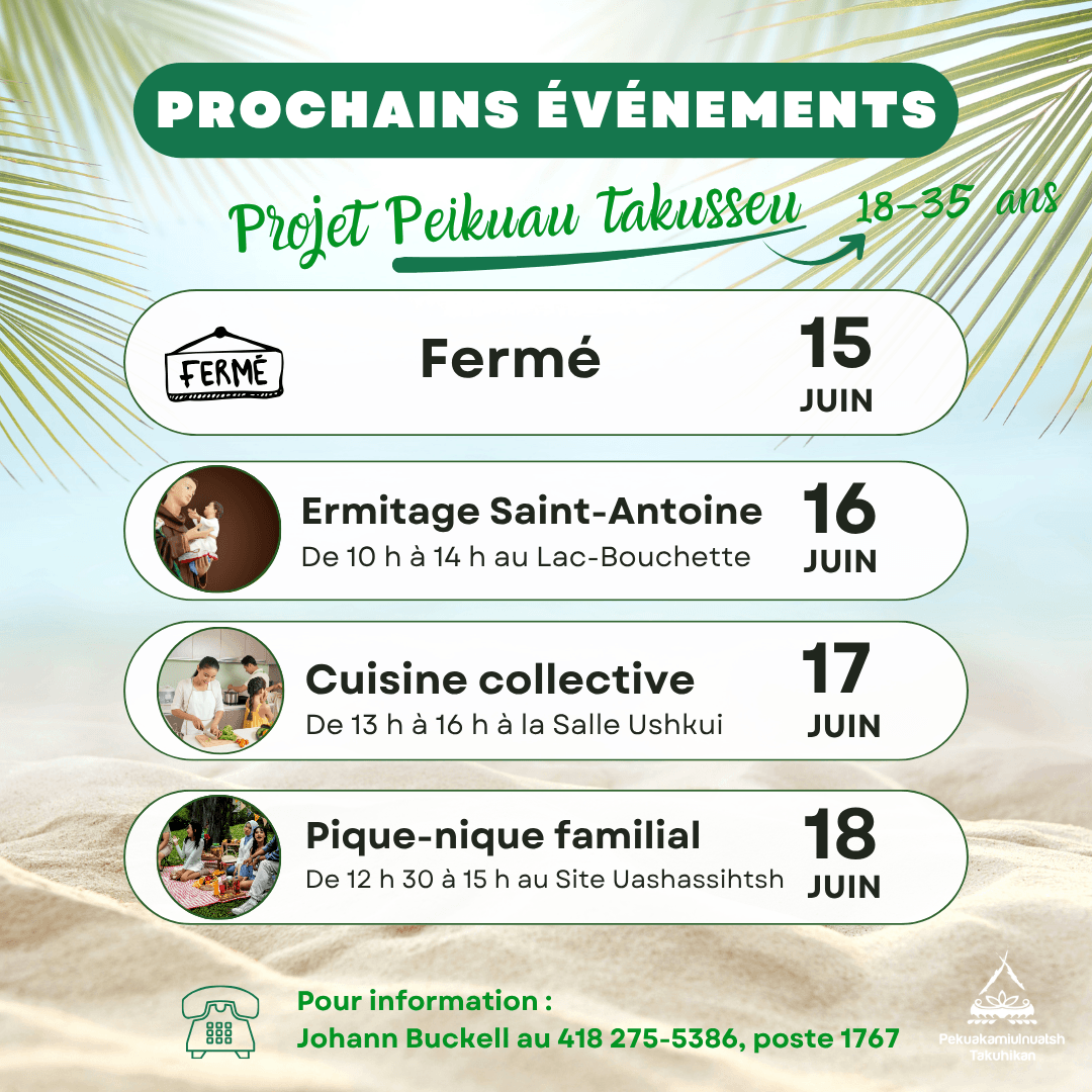 Projet Peikuau takusseu – 15 au 18 juin