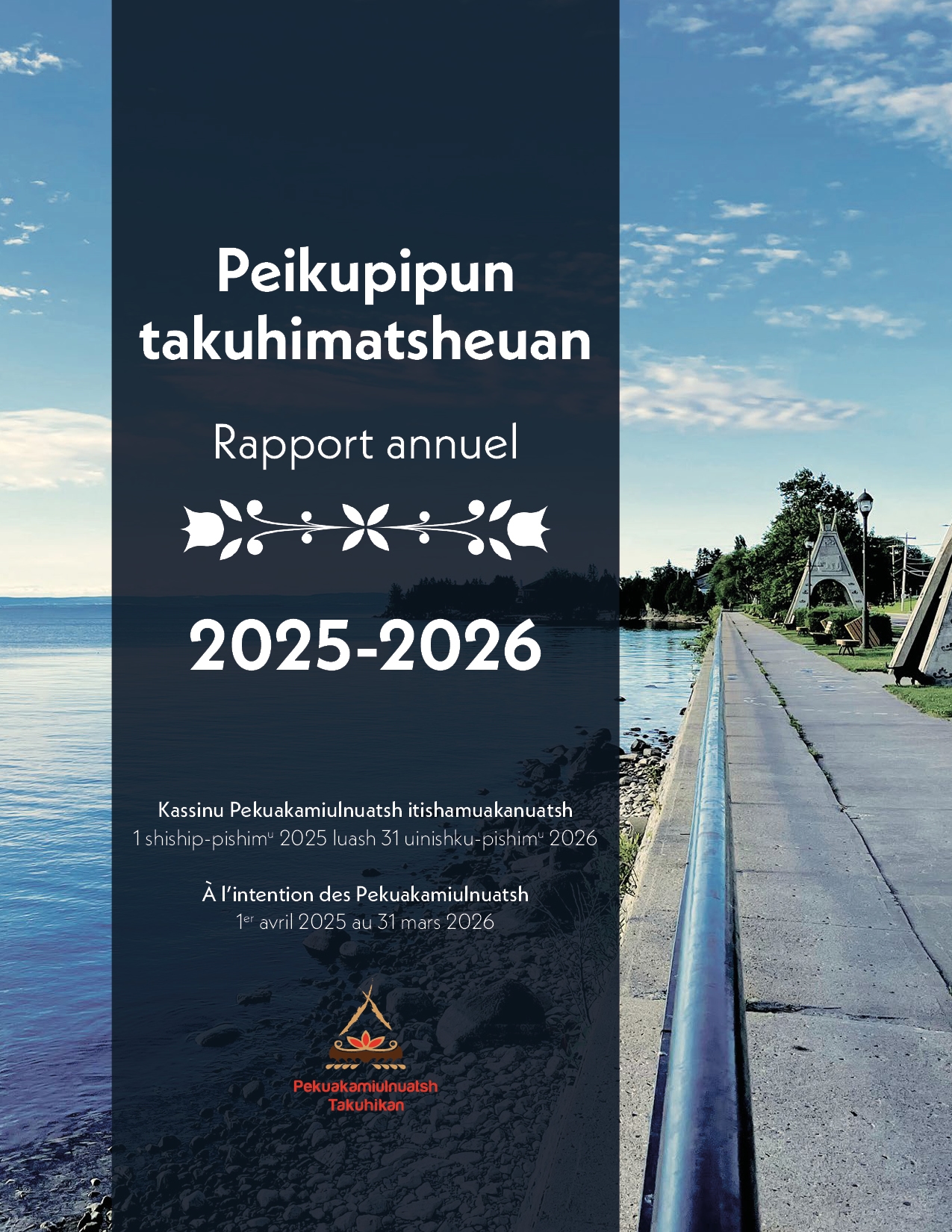 Peikupipun takuhimatsheuan : Rapport annuel 2025-2026