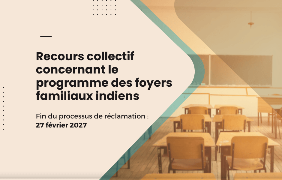 Recours collectif concernant le programme des foyers familiaux indiens