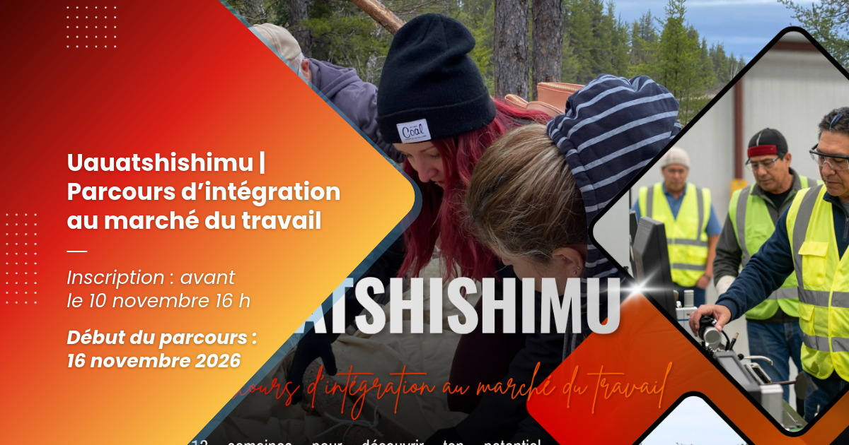 Uauatshishimu | Parcours d’intégration au marché du travail