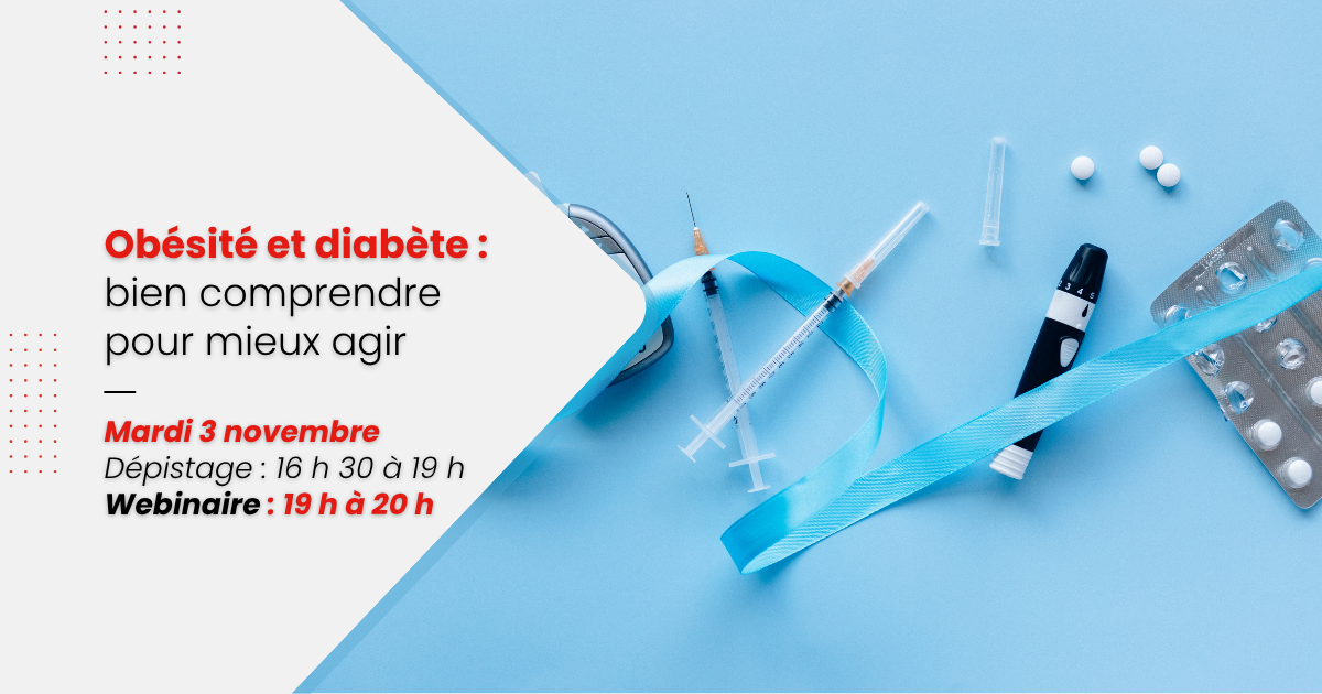 Obésité et diabète : bien comprendre pour mieux agir (webinaire)